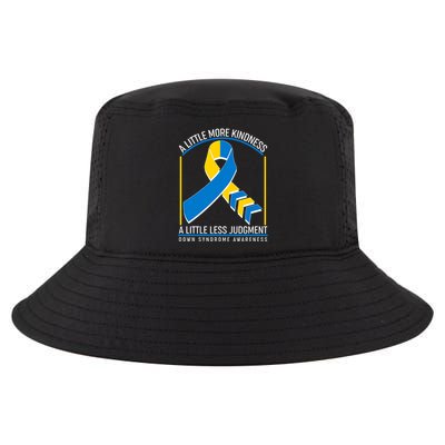 A Little More Kindness A Little Less Judgment Down Syndrome Awareness Cool Comfort Performance Bucket Hat