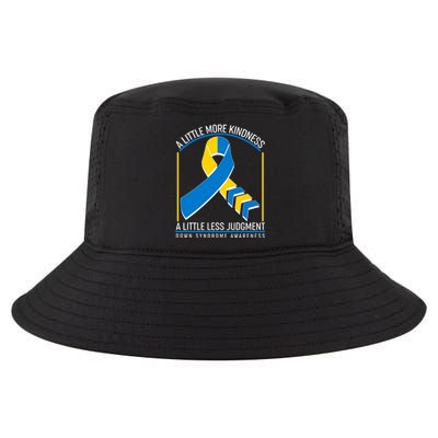 A Little More Kindness A Little Less Judgment Down Syndrome Awareness Cool Comfort Performance Bucket Hat