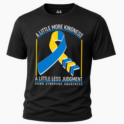 A Little More Kindness A Little Less Judgment Down Syndrome Awareness Performance Shirt