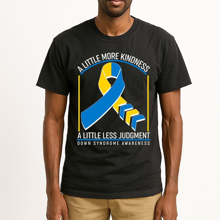 A Little More Kindness A Little Less Judgment Down Syndrome Awareness Tall T-Shirt