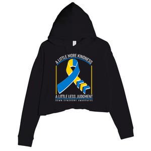 A Little More Kindness A Little Less Judgment Down Syndrome Awareness Crop Fleece Hoodie