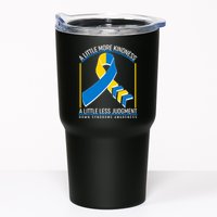 A Little More Kindness A Little Less Judgment Down Syndrome Awareness Tumbler