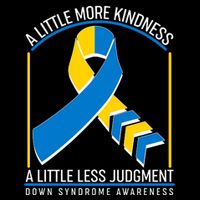 A Little More Kindness A Little Less Judgment Down Syndrome Awareness Mousepad