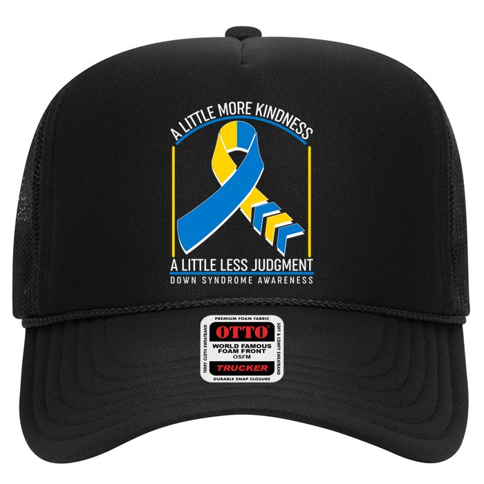 A Little More Kindness A Little Less Judgment Down Syndrome Awareness Trucker Hat