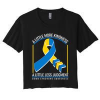 A Little More Kindness A Little Less Judgment Down Syndrome Awareness Crop Top