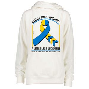 A Little More Kindness A Little Less Judgment Down Syndrome Awareness Womens Funnel Neck Pullover Hood