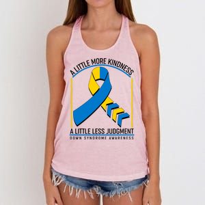 A Little More Kindness A Little Less Judgment Down Syndrome Awareness Women's Knotted Racerback Tank