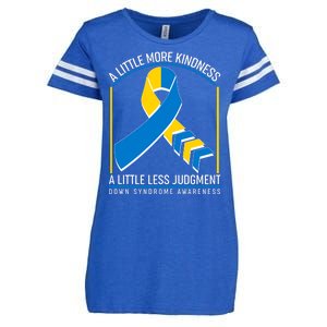 A Little More Kindness A Little Less Judgment Down Syndrome Awareness Enza Ladies Jersey Football T-Shirt