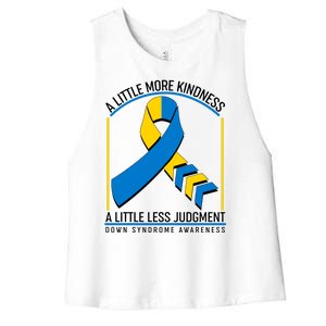 A Little More Kindness A Little Less Judgment Down Syndrome Awareness Women's Racerback Cropped Tank