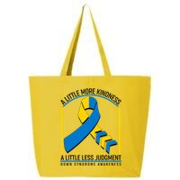 A Little More Kindness A Little Less Judgment Down Syndrome Awareness 25L Jumbo Tote