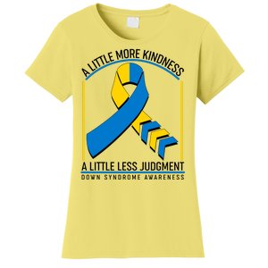 A Little More Kindness A Little Less Judgment Down Syndrome Awareness Women's T-Shirt