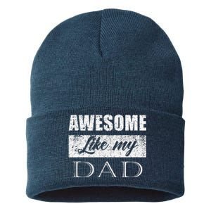 Awesome Like My Dad FatherS Day Gifts From Son & Daughter Sustainable Knit Beanie