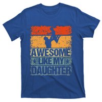 Awesome Like My Daughter T-Shirt