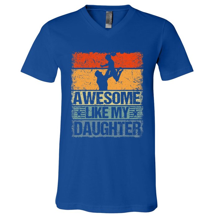 Awesome Like My Daughter V-Neck T-Shirt