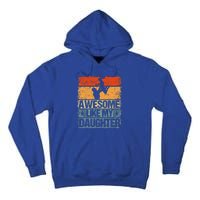 Awesome Like My Daughter Tall Hoodie