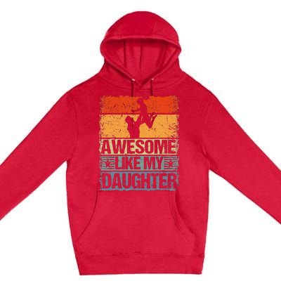 Awesome Like My Daughter Premium Pullover Hoodie