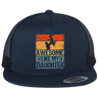 Awesome Like My Daughter Flat Bill Trucker Hat