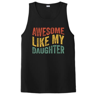 Awesome Like My Daughter Fathers Day Funny Family Humor PosiCharge Competitor Tank