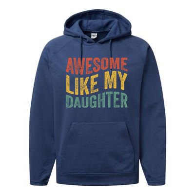 Awesome Like My Daughter Fathers Day Funny Family Humor Performance Fleece Hoodie