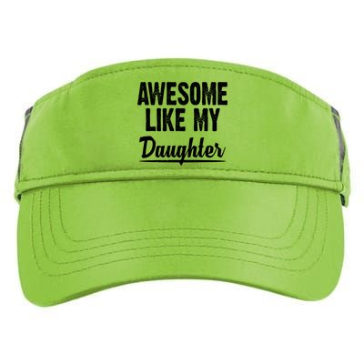 Awesome Like My Daughter Cute Gift Adult Drive Performance Visor