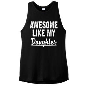 Awesome Like My Daughter Cute Gift Ladies PosiCharge Tri-Blend Wicking Tank