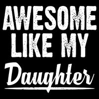 Awesome Like My Daughter Cute Gift Flat Bill Trucker Hat