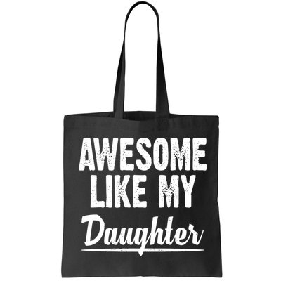 Awesome Like My Daughter Cute Gift Bag