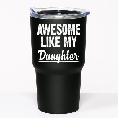 Awesome Like My Daughter Cute Gift Tumbler