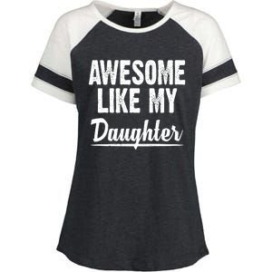 Awesome Like My Daughter Cute Gift Enza Ladies Jersey Colorblock Tee