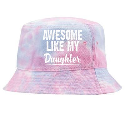 Awesome Like My Daughter Cute Gift Tie-Dyed Bucket Hat