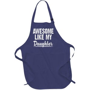 Awesome Like My Daughter Cute Gift Full-Length Apron With Pockets