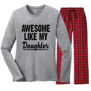 Awesome Like My Daughter Cute Gift Women's Long Sleeve Flannel Pajama Set 