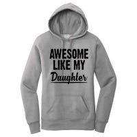 Awesome Like My Daughter Cute Gift Women's Pullover Hoodie