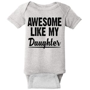 Awesome Like My Daughter Cute Gift Baby Bodysuit