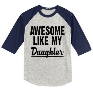 Awesome Like My Daughter Cute Gift Kids Colorblock Raglan Jersey