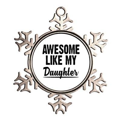 Awesome Like My Daughter Cute Gift Metallic Star Ornament