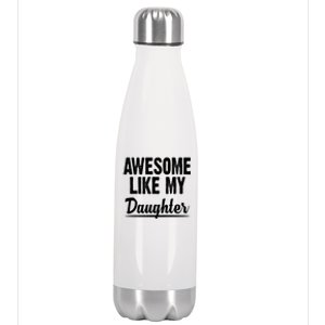 Awesome Like My Daughter Cute Gift Stainless Steel Insulated Water Bottle