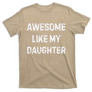 Awesome Like My Daughter Family Matching T-Shirt