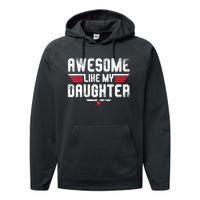 Awesome Like My Daughter Funny Fathers Day Dad Performance Fleece Hoodie