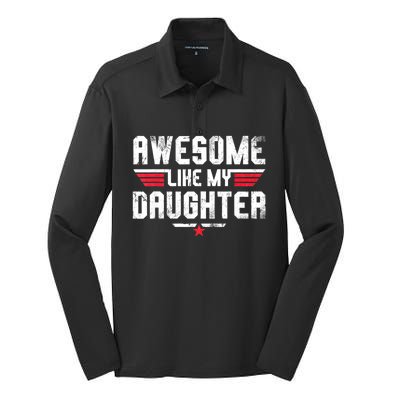 Awesome Like My Daughter Funny Fathers Day Dad Silk Touch Performance Long Sleeve Polo