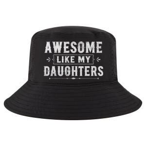 Awesome Like My Daughters Dad Funny Fathers Day Gift Cool Comfort Performance Bucket Hat