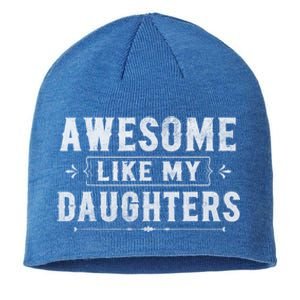 Awesome Like My Daughters Dad Funny Fathers Day Gift Sustainable Beanie