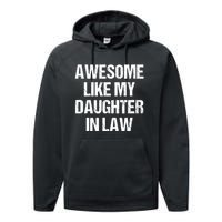 Awesome Like My Daughterinlaw MotherS Day FatherS Day Performance Fleece Hoodie