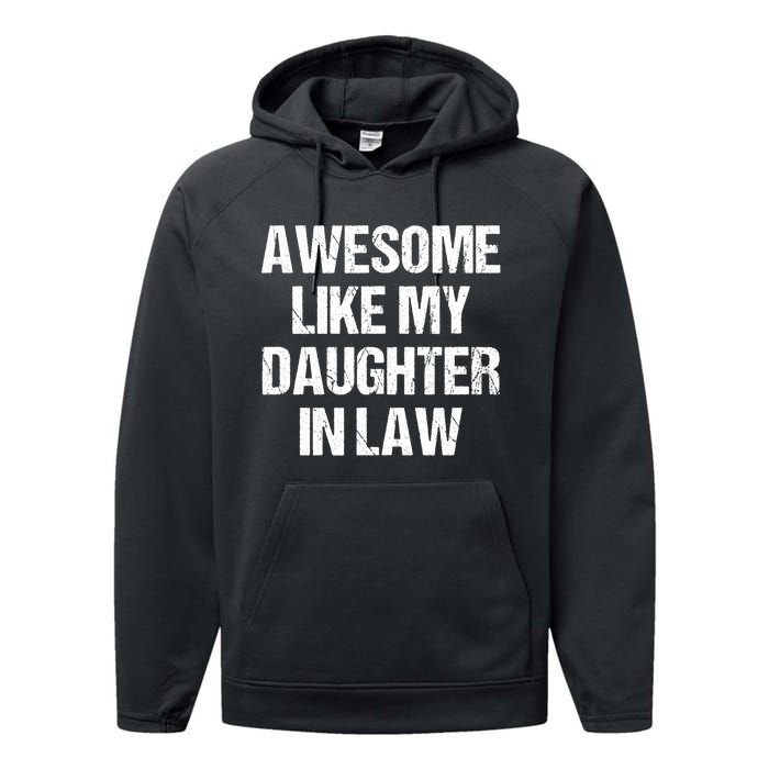 Awesome Like My Daughterinlaw MotherS Day FatherS Day Performance Fleece Hoodie