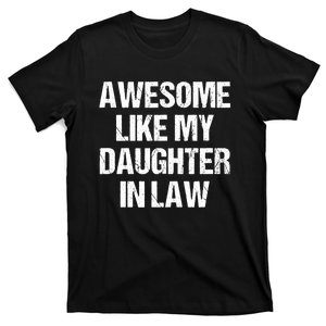 Awesome Like My Daughterinlaw MotherS Day FatherS Day T-Shirt