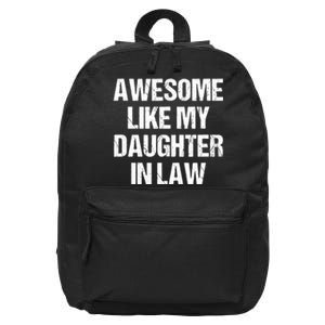 Awesome Like My Daughterinlaw MotherS Day FatherS Day 16 in Basic Backpack