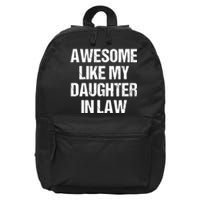 Awesome Like My Daughterinlaw MotherS Day FatherS Day 16 in Basic Backpack