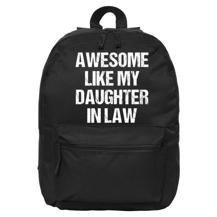 Awesome Like My Daughterinlaw MotherS Day FatherS Day 16 in Basic Backpack