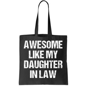 Awesome Like My Daughterinlaw MotherS Day FatherS Day Tote Bag