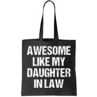 Awesome Like My Daughterinlaw MotherS Day FatherS Day Tote Bag